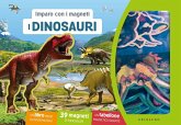 Dinosauri. Imparo con i magneti Dinosauri. Imparo con i magneti