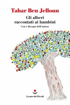 Gli alberi raccontati ai bambini - Ben Jelloun, Tahar