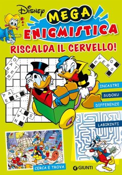 Mega enigmistica Disney. Riscalda il cervello!