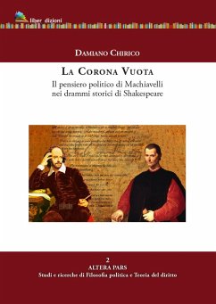 La corona vuota. Il pensiero politico di Machiavelli nei drammi storici di Shakespeare Cover La corona vuota. Il pensiero politico di Machiavelli nei drammi storici di Shakespeare