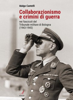 Cover Collaborazionismo e crimini di guerra nei fascicoli del Tribunale militare di Bologna (1943-1945)