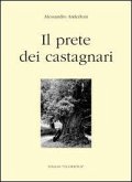 Il prete dei castagnari Il prete dei castagnari