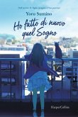 Ho fatto di nuovo quel sogno Ho fatto di nuovo quel sogno