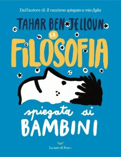 La filosofia spiegata ai bambini - Ben Jelloun, Tahar