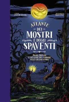 Cover Atlante dei mostri e degli spaventi Paure, brividi e creature del terrore nelle grandi storie