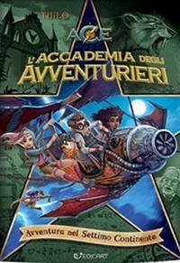 Cover Avventura nel settimo continente. L'accademia degli avventurieri