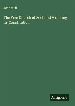 Cover The Free Church of Scotland Violating its Constitution