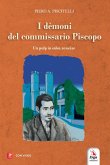 I demoni del Commissario Piscopo. Un pulp in salsa zeneise I demoni del Commissario Piscopo. Un pulp in salsa zeneise