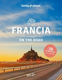Francia on the road. 38 itinerari Francia on the road. 38 itinerari