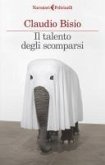 Il talento degli scomparsi Il talento degli scomparsi