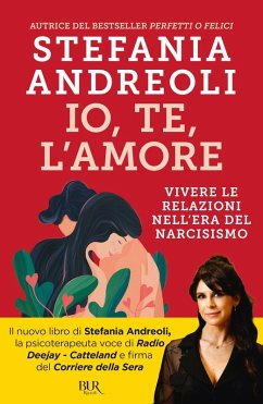 Cover Io, te, l'amore. Vivere le relazioni nell'era del narcisismo
