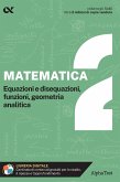 Equazioni e disequazioni, funzioni, geometria analitica
