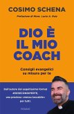 Dio è il mio coach. Consigli evangelici su misura per te Dio è il mio coach. Consigli evangelici su misura per te
