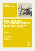 Trattato sulle costituzioni politiche-Trattato sui partiti. Testo latino a fronte Trattato sulle costituzioni politiche-Trattato sui partiti. Testo latino a fronte