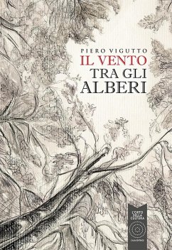 Il vento tra gli alberi - Vigutto, Piero