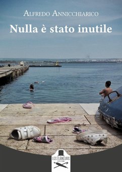 Nulla è stato inutile - Annicchiarico, Alfredo