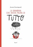 La bambina che aveva paura di tutto