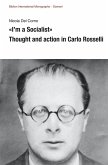 'I'm a Socialist'. Thought and action in Carlo Rosselli