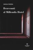 Benvenuti al Millemila Hotel Benvenuti al Millemila Hotel