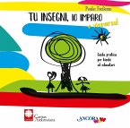 Tu insegni, io imparo e viceversa!