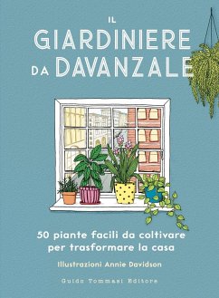 Cover Il giardiniere da davanzale. 50 piante facili da coltivare per trasformare la casa