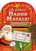 Che pasticcio Babbo Natale! Sorprese di Natale Che pasticcio Babbo Natale! Sorprese di Natale