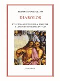 Diabolos. L'oscuramento della ragione e lo spettro autocratico Diabolos. L'oscuramento della ragione e lo spettro autocratico