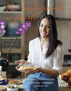 Cover Una nutrizionista ai fornelli. Mangiare in modo flessibile e sano senza rivoluzionare la propria vita
