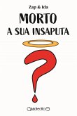 Morto a sua insaputa Morto a sua insaputa
