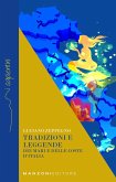Tradizioni e leggende dei mari e delle coste d'Italia Tradizioni e leggende dei mari e delle coste d'Italia