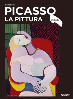 Picasso. La pittura - Fossi, Gloria
