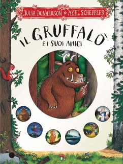 Il Gruffalò e i suoi amici - Donaldson, Julia