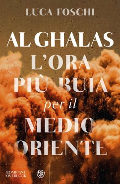 Al Ghalas. L'ora più buia per il Medio Oriente Cover Al Ghalas. L'ora più buia per il Medio Oriente