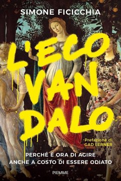 Cover L' ecovandalo. Perché è ora di agire anche a costo di essere odiato