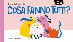 Cosa fanno tutti? - Delwart, Charly