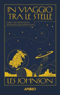 Cover In viaggio tra le stelle. Guida alle esplorazioni spaziali di oggi e di domani