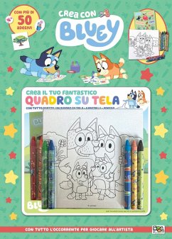 Crea il tuo fantastico quadro su tela. Crea con Bluey - Panzeri, Cristina