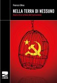 Nella terra di nessuno. Diario di un orfano del comunismo Nella terra di nessuno. Diario di un orfano del comunismo