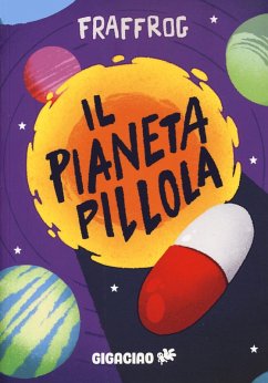 Il Pianeta Pillola - Fraffrog