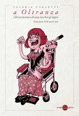 A oltranza. (Dis)avventure di una vecchia groupie A oltranza. (Dis)avventure di una vecchia groupie