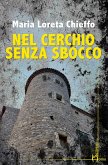 Nel cerchio senza sbocco Nel cerchio senza sbocco