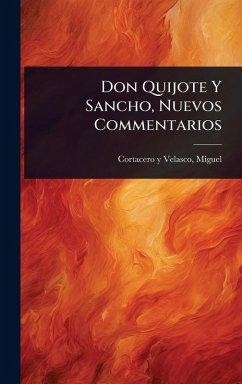 Don Quijote Y Sancho, Nuevos Commentarios