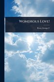 Wondrous Love!