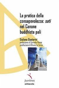 Cover La pratica della consapevolezza: sati nel Canone buddhista pali
