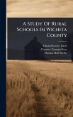 A Study Of Rural Schools In Wichita County A Study Of Rural Schools In Wichita County