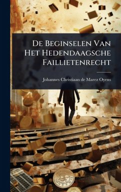 Cover De Beginselen Van Het Hedendaagsche Faillietenrecht