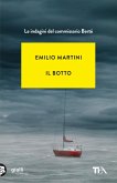 Il botto. Le indagini del commissario Bertè Il botto. Le indagini del commissario Bertè