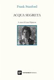 Acqua segreta. Testo inglese a fronte