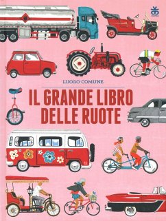 Il grande libro delle ruote - Luogo Comune Il grande libro delle ruote - Luogo Comune