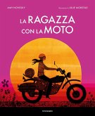 La ragazza con la moto La ragazza con la moto